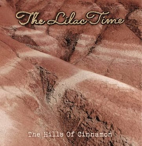 The Lilac Time - The Hills Of Cinnamon 12"
