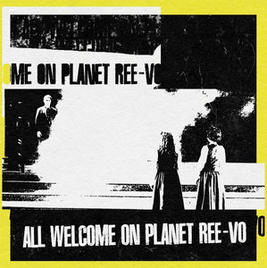 Ree-Vo - All Welcome On Planet Ree-Vo LP+10"