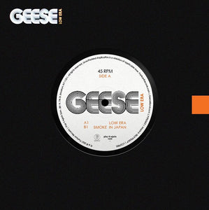 Geese - Low Era / Smoke In Japan 7"