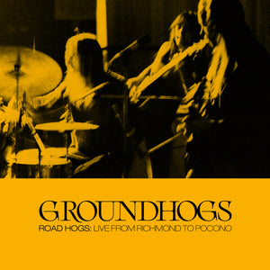 The Groundhogs - Roadhogs: Live from Richmond to Pocono 2CD/3LP