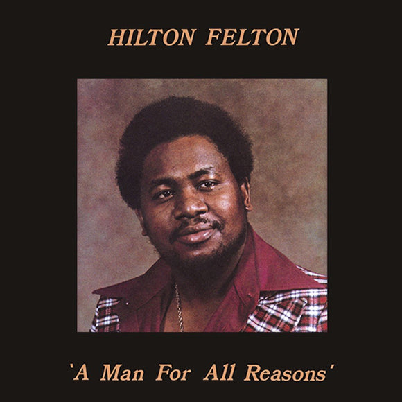 Hilton Felton - A Man For All Reasons LP