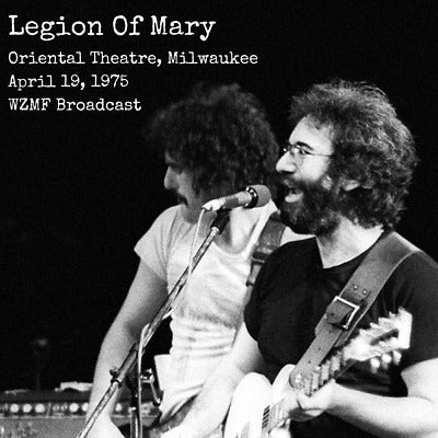 Legion Of Mary - Oriental Theatre, Milwaukee 1975 CD