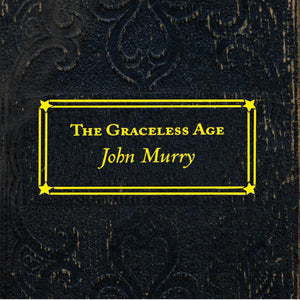 John Murry - The Graceless Age 2LP