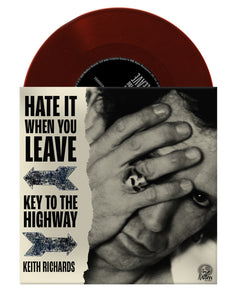 Keith Richards - Hate It When You Leave 7"