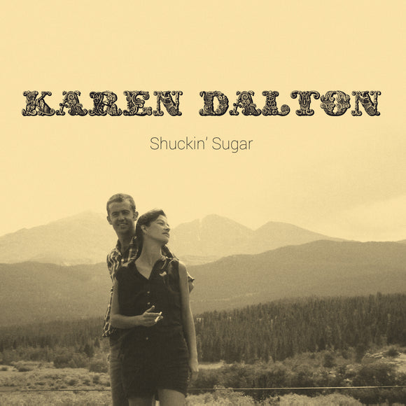 Karen Dalton - Shuckin' Sugar CD/LP