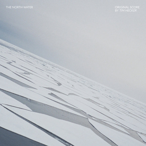 Tim Hecker - The North Water (Original Score) CD/LP