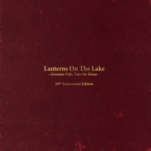 Lanterns On The Lake - Gracious Tide, Take Me Home 2LP