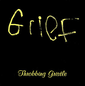 Throbbing Gristle – Grief CD