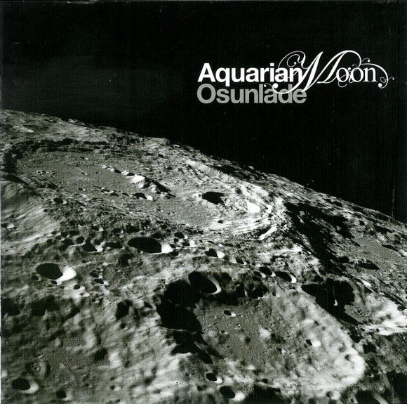 Osunlade ‎– Aquarian Moon CD