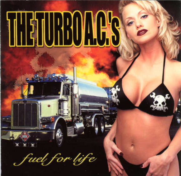 The Turbo A.C.'s ‎– Fuel For Life CD