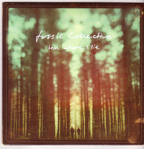 Fossil Collective – Tell Where I Lie CD