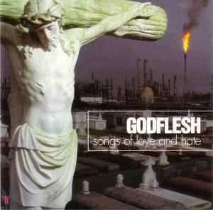 Godflesh ‎– Songs Of Love And Hate CD