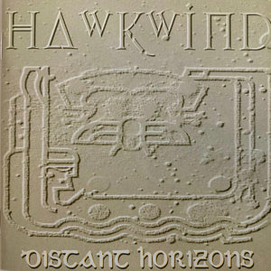 Hawkwind – Distant Horizons CD