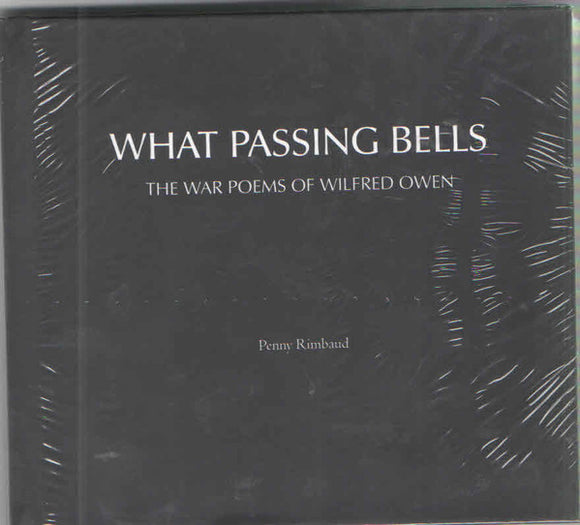 Penny Rimbaud / Wilfred Owen – What Passing Bells (The War Poems Of Wilfred Owen) CD