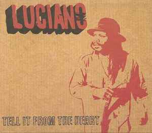 Luciano ‎– Tell It From The Heart CD