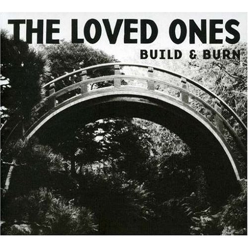 The Loved Ones – Build & Burn CD