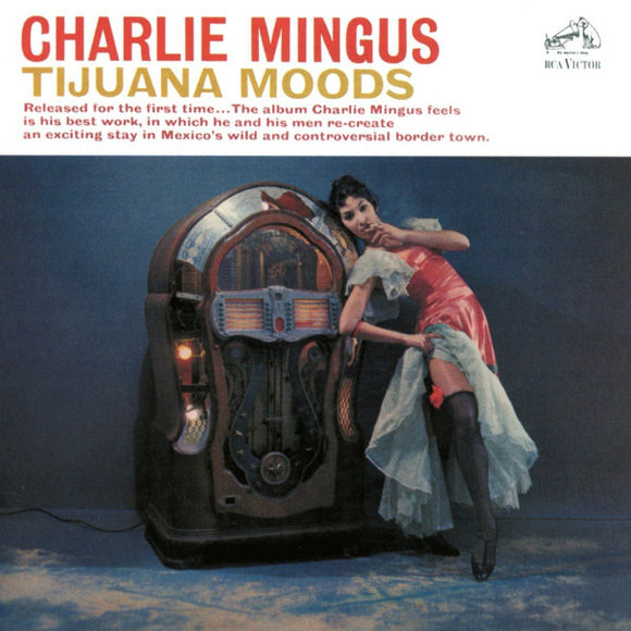 Charles Mingus – Tijuana Moods CD