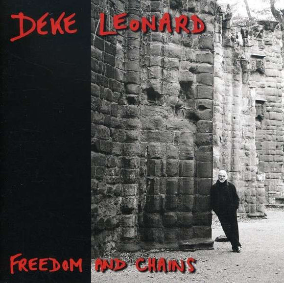 Deke Leonard – Freedom And Chains CD