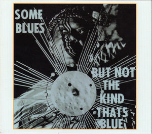 Sun Ra & His Arkestra – Some Blues But Not The Kind That's Blue CD