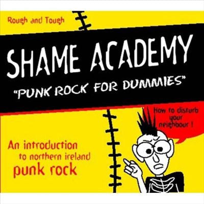 Shame Academy – Punk Rock For Dummies CD