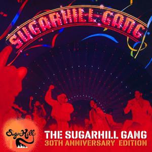 Sugarhill Gang – The Sugarhill Gang-30th Anniversary Edition CD