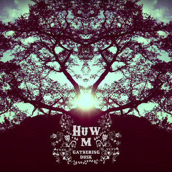 Huw M – Gathering Dusk CD