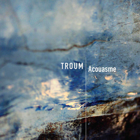 Troum – Acouasme CD