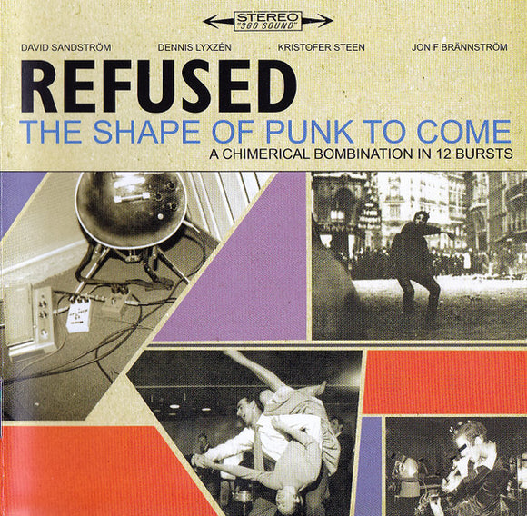 Refused – The Shape Of Punk To Come (A Chimerical Bombination In 12 Bursts) CD