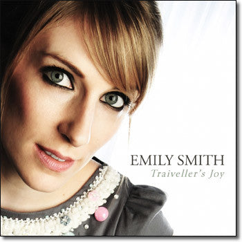 Emily Smith – Traiveller's Joy CD