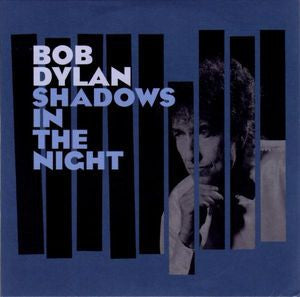 Bob Dylan – Shadows In The Night CD