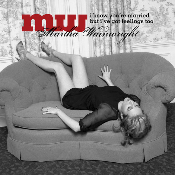 Martha Wainwright – I Know You're Married But I've Got Feelings Too CD