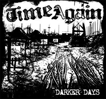 Time Again – Darker Days CD