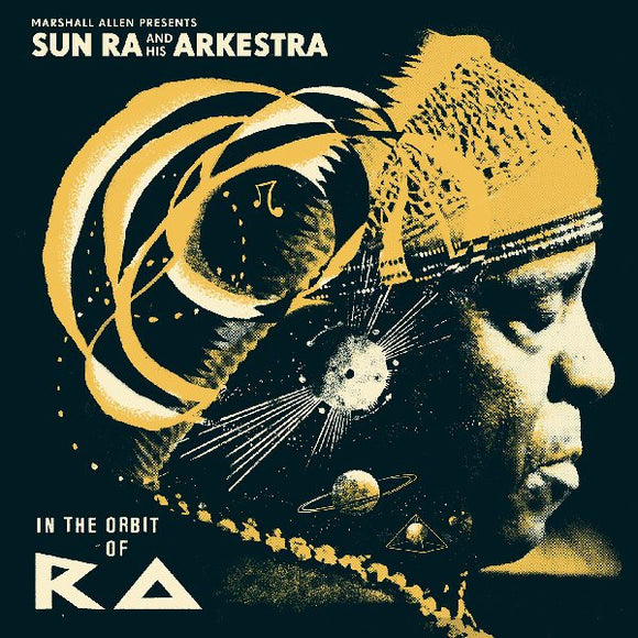 Marshall Allen Presents Sun Ra And His Arkestra – In The Orbit Of Ra CD