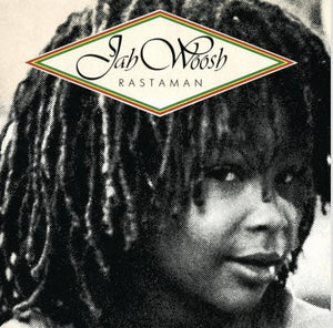 Jah Woosh – Rastaman CD