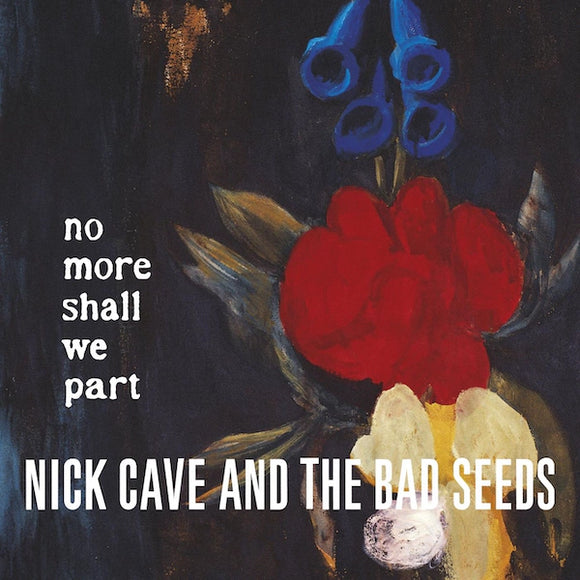 Nick Cave & The Bad Seeds - No More Shall We Part CD