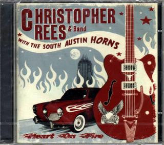 Christopher Rees With The South Austin Horns – Heart On Fire CD