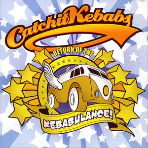 Catch It Kebabs – Return Of The Kebabulance CD