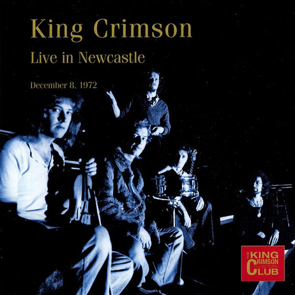 King Crimson – Live In Newcastle (December 8, 1972) CD