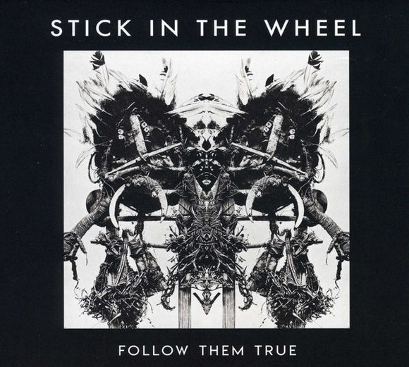 Stick In The Wheel – Follow Them True CD