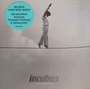 Incubus – If Not Now, When? CD