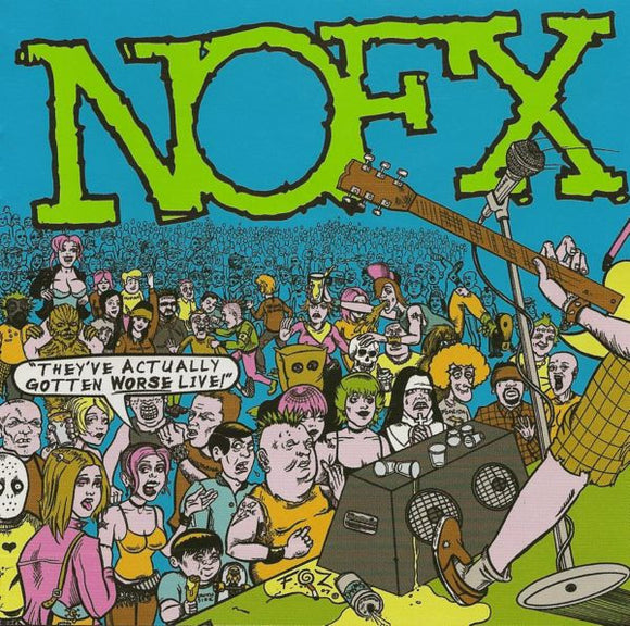 NOFX – They've Actually Gotten Worse Live! CD