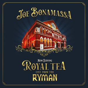 Joe Bonamassa - Now Serving: Royal Tea Live From The Ryman 2CD