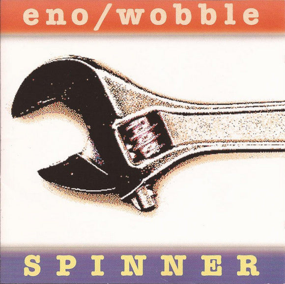 Eno/Wobble - Spinner CD/LP