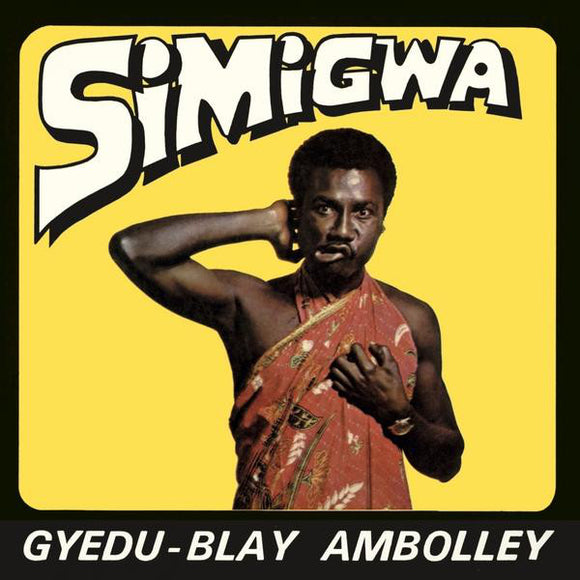 Gyedu-Blay Ambolley - Simigwa CD/LP
