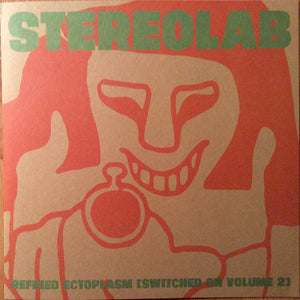Stereolab - Refried Ectoplasm [Switched On Volume 2] 2LP