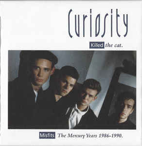 Curiosity Killed The Cat ‎- Misfits: The Mercury Years 1986-1990 4CD