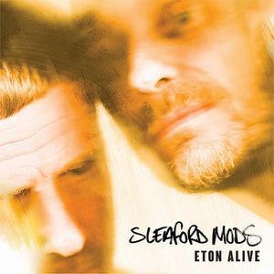 Sleaford Mods - Eton Alive LP