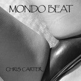 Chris Carter ‎- Mondo Beat LP