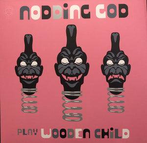 Nodding God - Play Wooden Child LP [Signed]