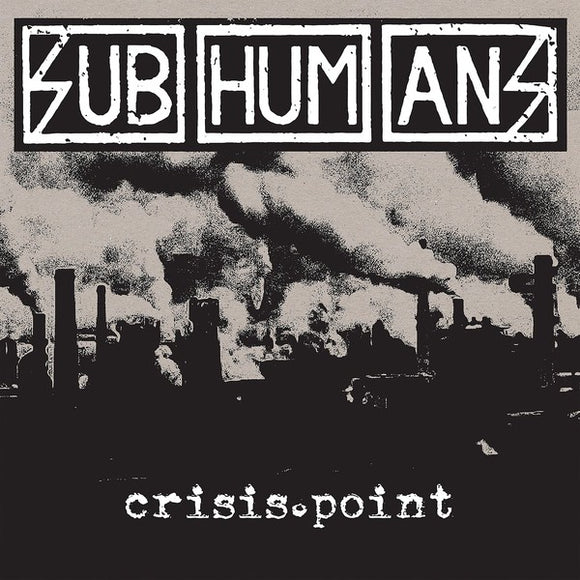 Subhumans ‎- Crisis Point LP - Tangled Parrot